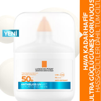 Anthelios UV Air SPF50+ Ultra Güçlü Güneş Koruyucu Serum 50 ml